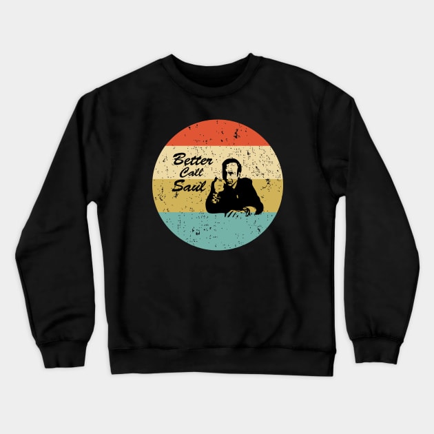 Retro Better Call Saul Crewneck Sweatshirt by Suva